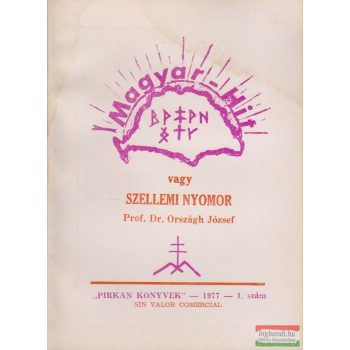 Magyar hit vagy szellemi nyomor