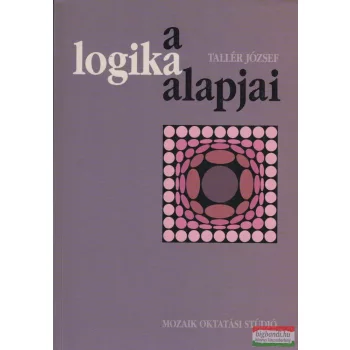 Tallér József - A logika alapjai