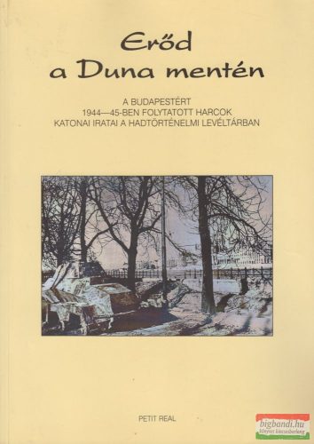 Számvéber Norbert, Dr. Szijj Jolán - Erőd a Duna mentén