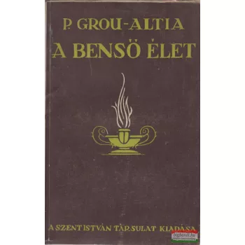 P. Grou János S.J. - A benső élet