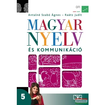   Magyar nyelv és kommunikáció. Tankönyv az 5. évfolyam számára