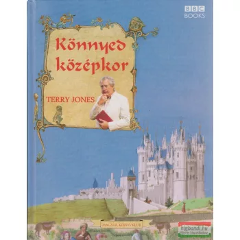Terry Jones, Alan Ereira - Könnyed középkor