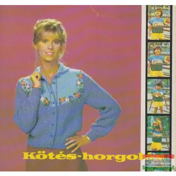 Kovács Margit szerk. - Kötés-horgolás 1985