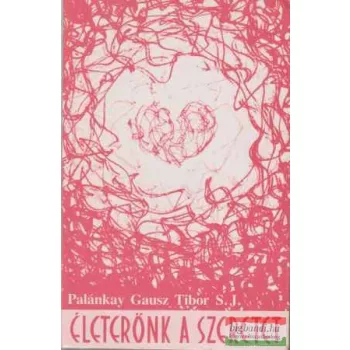 Életerőnk a szeretet