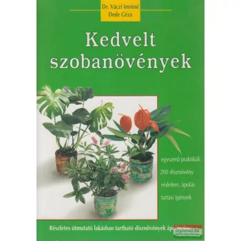 Dr. Váczi Imréné, Dede Géza - Kedvelt szobanövények
