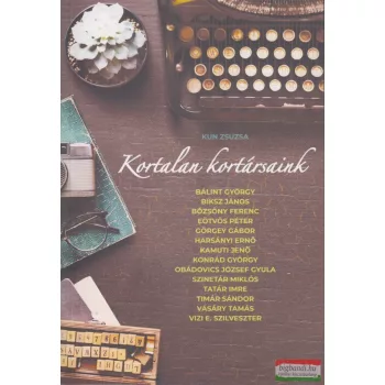 Kun Zsuzsa - Kortalan kortársaink