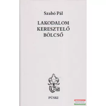 Szabó Pál - Lakodalom, keresztelő, bölcső