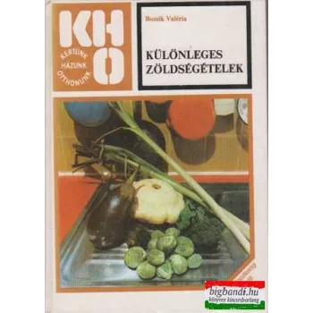 Különleges zöldségételek