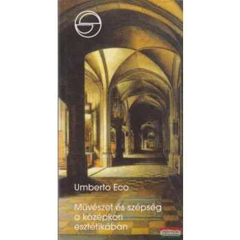   Umberto Eco - Művészet és szépség a középkori esztétikában