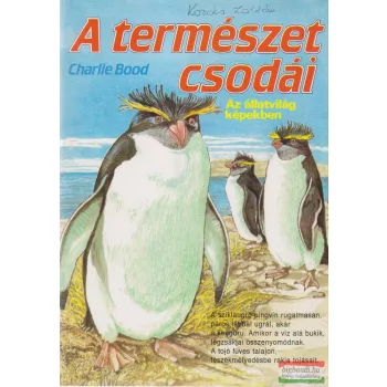   Charlie Bood - A természet csodái - Az állatvilág képekben 2.