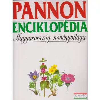Pannon enciklopédia - Magyarország növényvilága