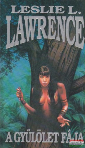 Leslie L. Lawrence - A gyűlölet fája