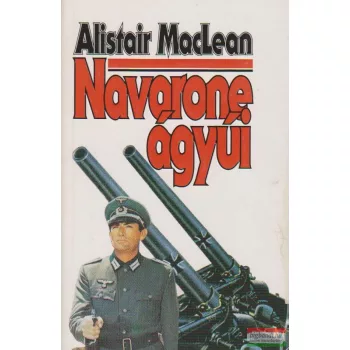 Alistair MacLean - Navarone ágyúi