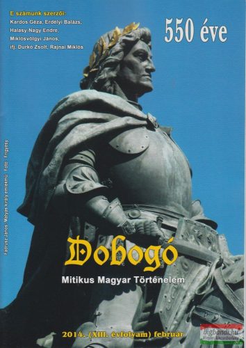 Dobogó - Mitikus Magyar Történelem 2014. február