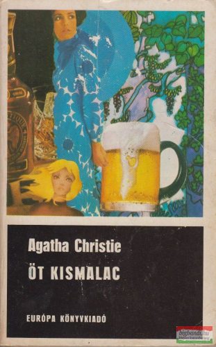 Agatha Christie - Öt kismalac