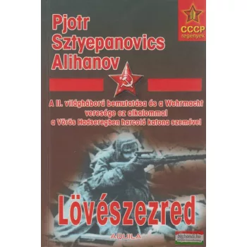 Pjotr Sztyepanovics Alihanov - Lövészezred 