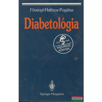    Dr. Halmos Tamás, Dr. Pogátsa Gábor, Dr. Fövényi József - Diabetológia
