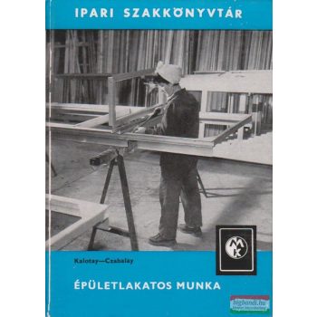   Dr. Kalotay István, Czabalay László - Épületlakatos munka