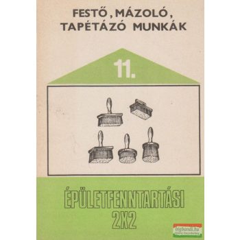 Festő, mázoló, tapétázó munkák