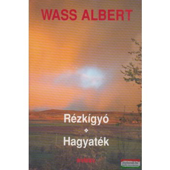 Wass Albert- Rézkígyó + Hagyaték 