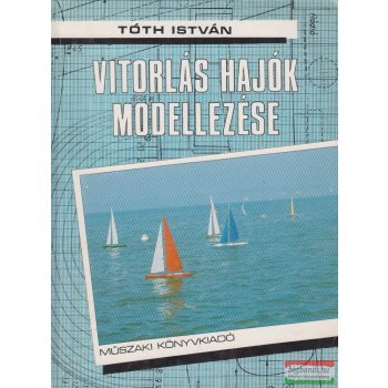 Tóth István - Vitorlás hajók modellezése