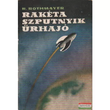 Rakéta-szputnyik-űrhajó