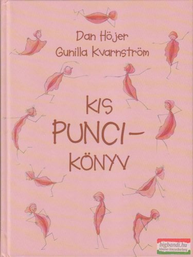 Dan Höjer, Gunilla Kvarnström - Kis puncikönyv