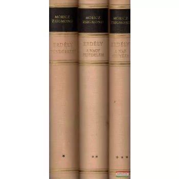 Móricz Zsigmond - Erdély I-III.