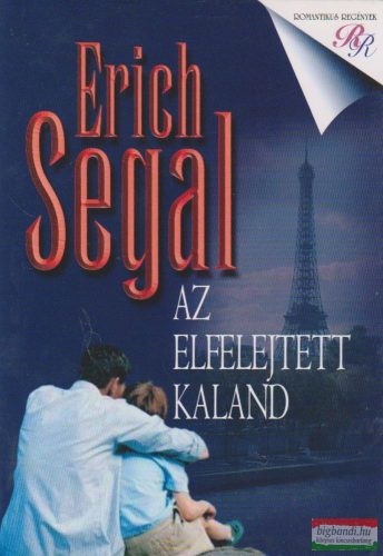 Erich Segal - Az elfelejtett kaland