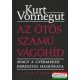 Kurt Vonnegut - Az ötös számú vágóhíd avagy a gyermekek keresztes hadjárata