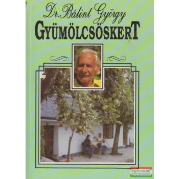 Dr. Bálint György - Gyümölcsöskert