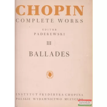 Chopin Complete Works III. - Ballades
