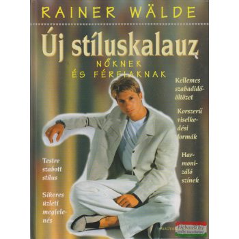 Rainer Wälde - Új stíluskalauz - Nőknek és férfiaknak