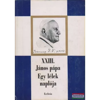 XXIII. János pápa - Egy lélek naplója