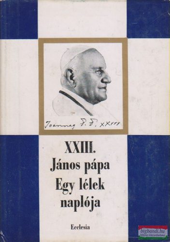 XXIII. János pápa - Egy lélek naplója