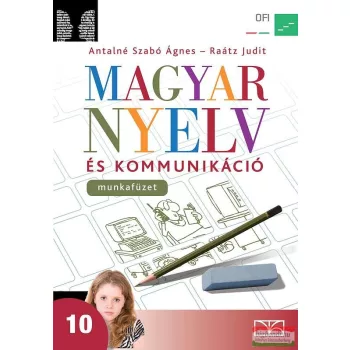   Magyar nyelv és kommunikáció munkafüzet a 10. évfolyam számára