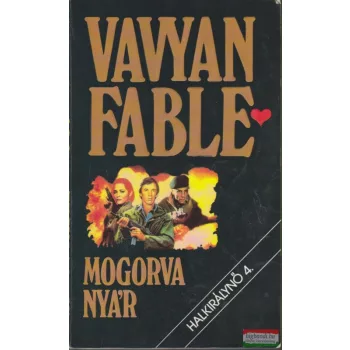 Vavyan Fable - Mogorva nyár (Halkirálynő 4.)