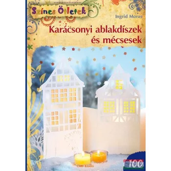 Ingrid Moras - Karácsonyi ablakdíszek és mécsesek 