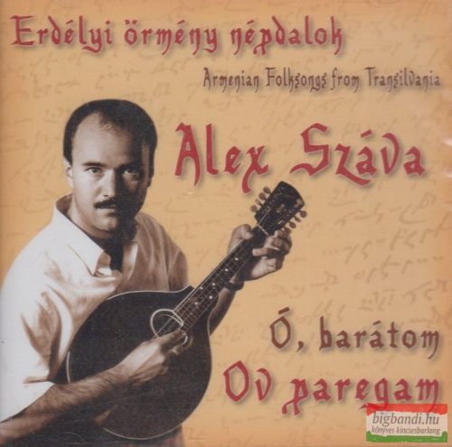 Alex Száva - Ó, barátom CD