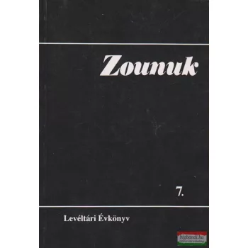 Botka János szerk. - Zounuk 7. - Levéltári Évkönyv