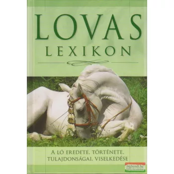 Gerencsér Ferenc szerk. - Lovas lexikon