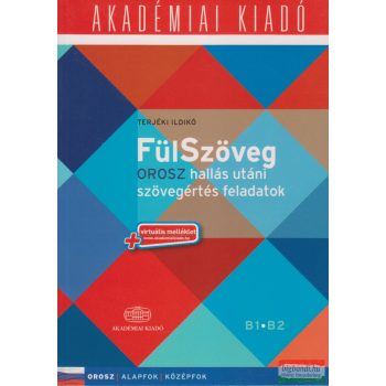   FülSzöveg - Orosz hallás utáni szövegértési feladatok B1-B2 -  Virtuális melléklettel