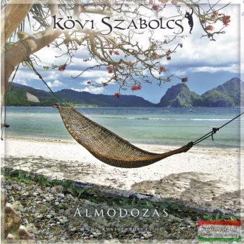 Kövi Szabolcs - Álmodozás CD