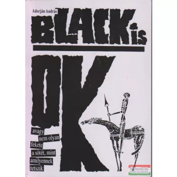 Black is OK!