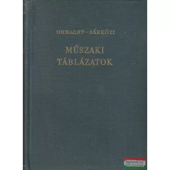 Ohmacht Róbert, Sárközi Zoltán - Műszaki táblázatok