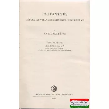    Lechner Egon szerk. - Pattantyús gépész- és villamosmérnökök kézikönyve 5. 