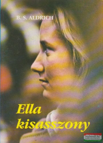 B. S. Aldrich - Ella kisasszony