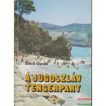 A jugoszláv tengerpart