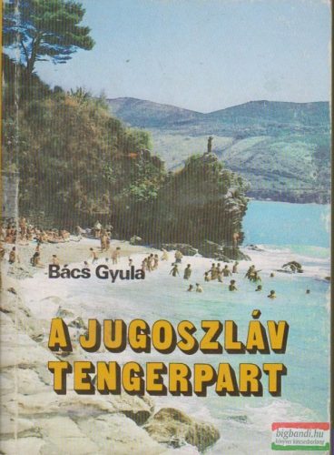 A jugoszláv tengerpart