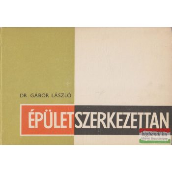 Gábor László - Épületszerkezettan IV.
